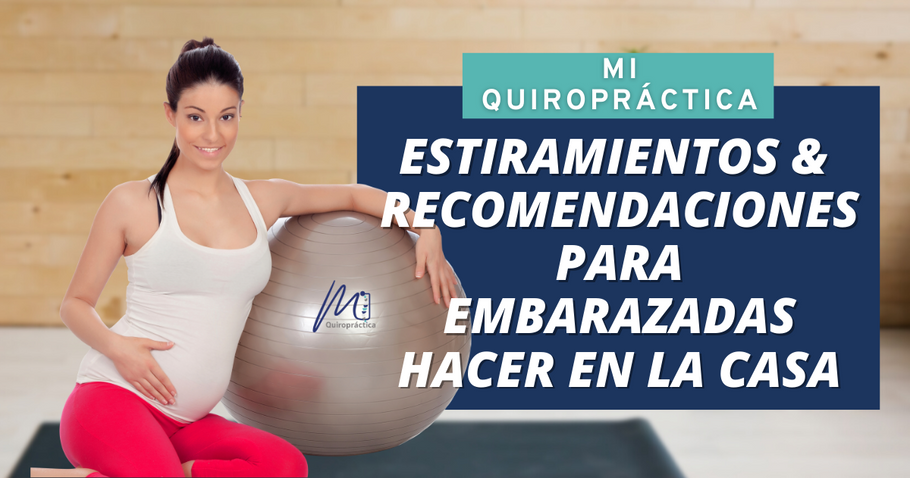 Estiramientos & Recomendaciones Para Embarazadas Hacer En La Casa